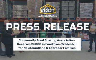 Community Food Sharing Association Receives $5000 in Food from Trades NL for Newfoundland & Labrador Families